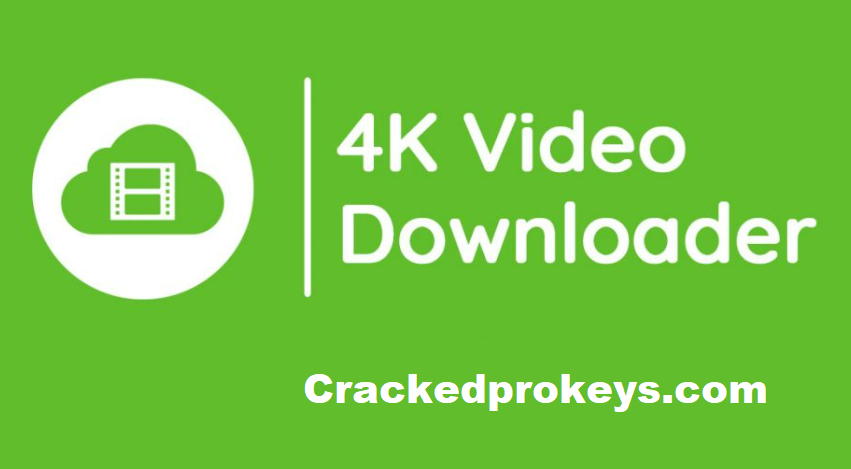 4k video downloader crack